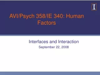 AVI/Psych 358/IE 340: Human Factors