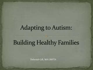 Adapting to Autism: Building Healthy Families
