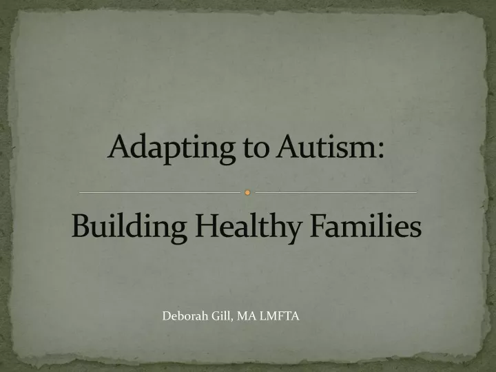adapting to autism building healthy families