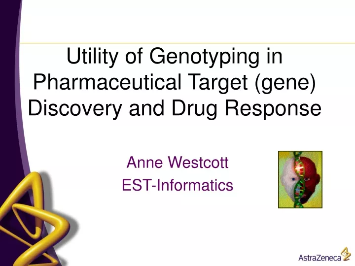 utility of genotyping in pharmaceutical target gene discovery and drug response