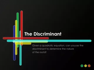 The Discriminant