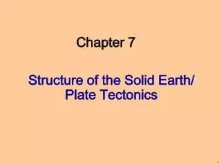 Structure of the Solid Earth/ Plate Tectonics