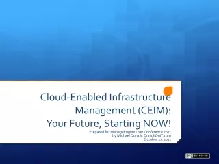 Cloud-Enabled Infrastructure Management (CEIM):  Your Future, Starting NOW!