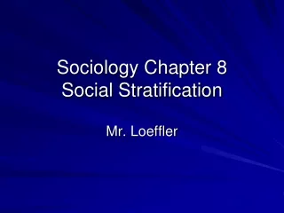 Sociology Chapter 8 Social Stratification
