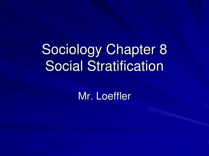 sociology chapter 8 social stratification
