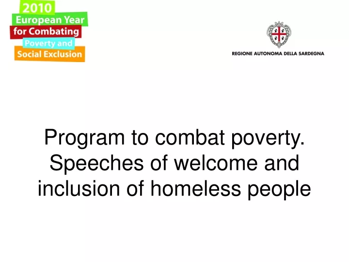 program to combat poverty speeches of welcome and inclusion of homeless people