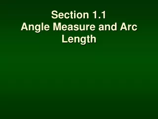 Section 1.1 Angle Measure and Arc Length