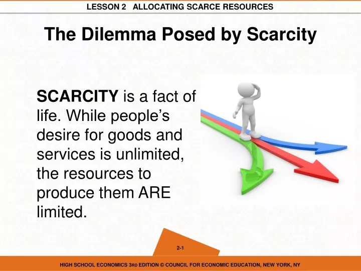the dilemma posed by scarcity