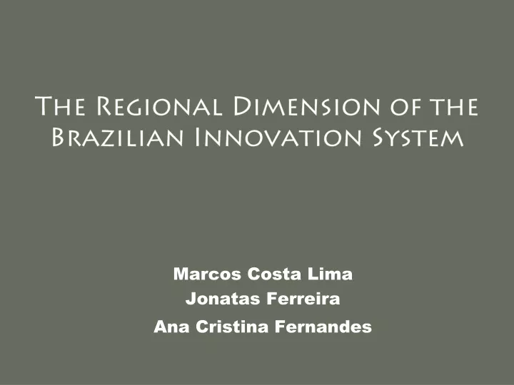 the regional dimension of the brazilian innovation system