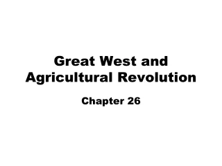 Great West and Agricultural Revolution