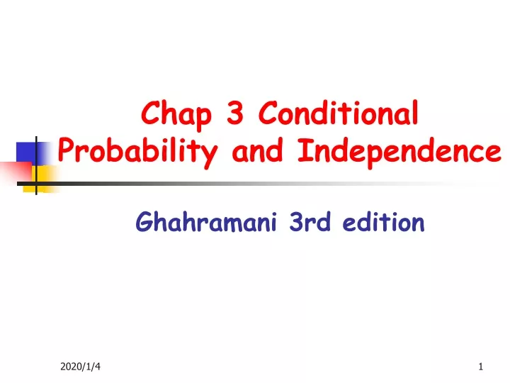 chap 3 conditional probability and independence ghahramani 3rd edition