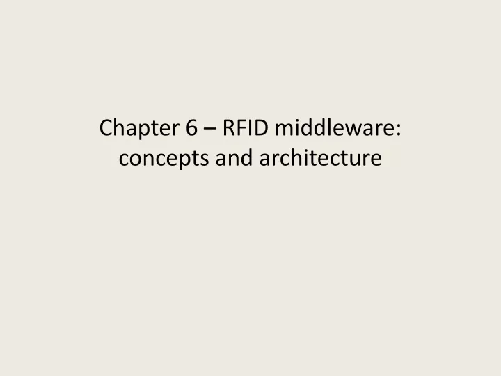 chapter 6 rfid middleware concepts and architecture