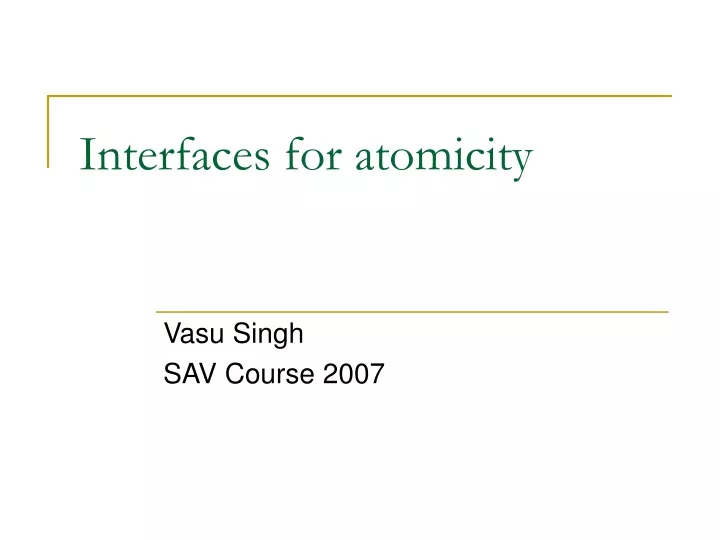interfaces for atomicity
