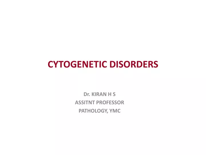 cytogenetic disorders