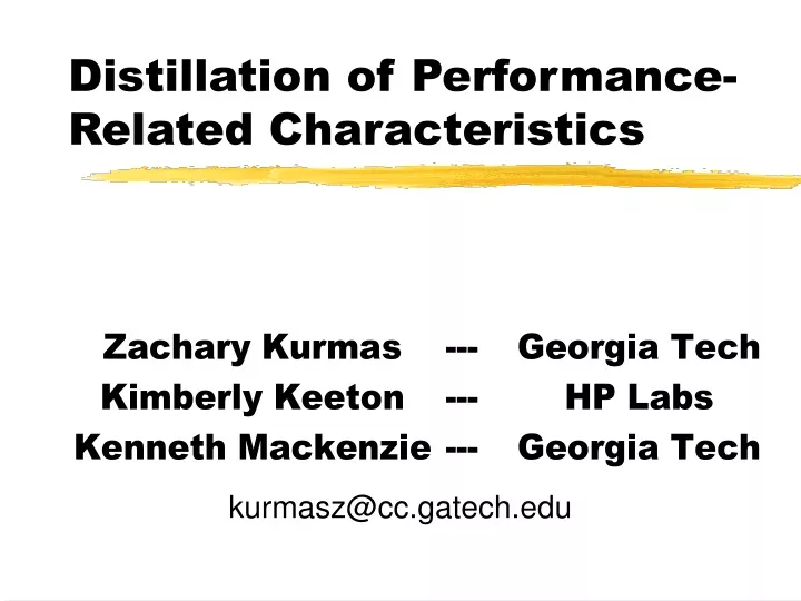 distillation of performance related characteristics