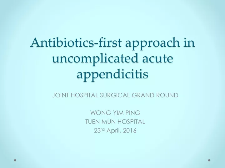 antibiotics first approach in uncomplicated acute appendicitis
