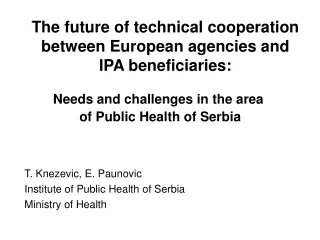 The future of technical cooperation between European agencies and   IPA beneficiaries: