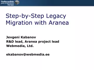 Step-by-Step Legacy Migration with Aranea