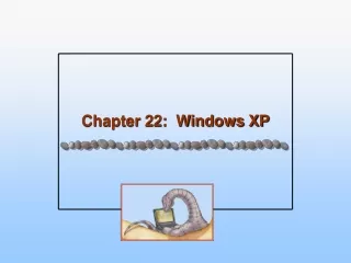 Chapter 22:  Windows XP