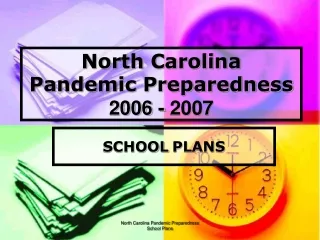 North Carolina Pandemic Preparedness 2006 - 2007