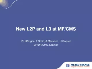 New L2P and L3 at MF/CMS