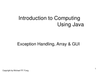 Introduction to Computing 				Using Java