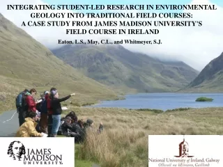 INTEGRATING STUDENT-LED RESEARCH IN ENVIRONMENTAL  GEOLOGY INTO TRADITIONAL FIELD COURSES: