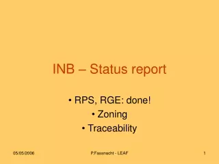 INB – Status report