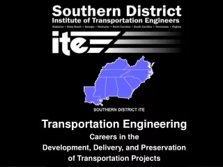 Transportation Engineering Careers in the Development, Delivery, and Preservation