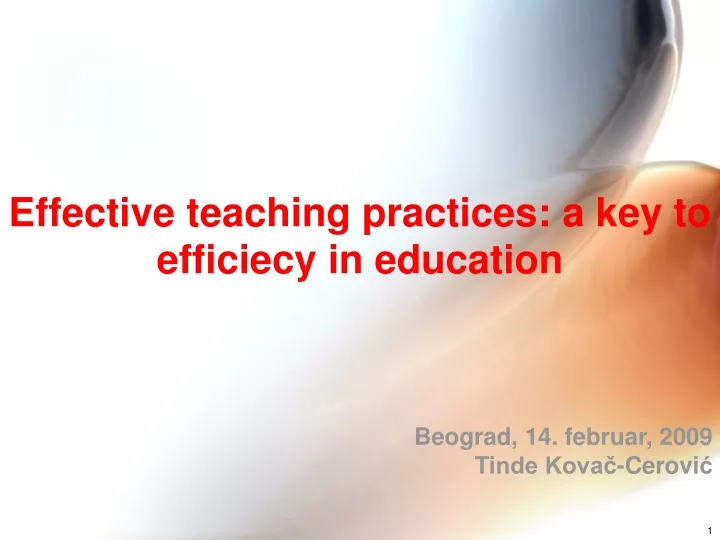effective teaching practices a ke y to efficie cy in education