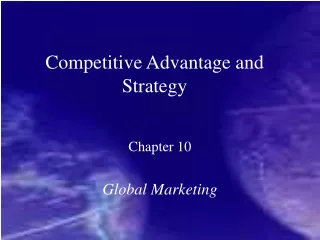 Competitive Advantage and Strategy