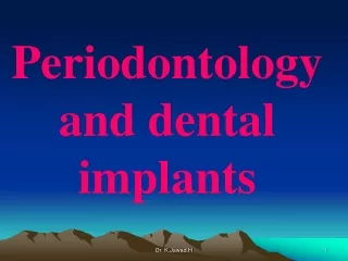 Periodontology and dental implants
