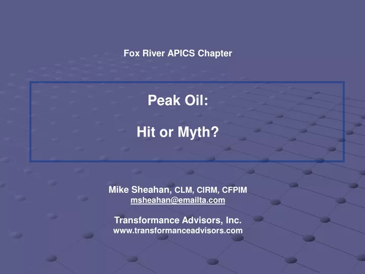 fox river apics chapter peak oil hit or myth mike