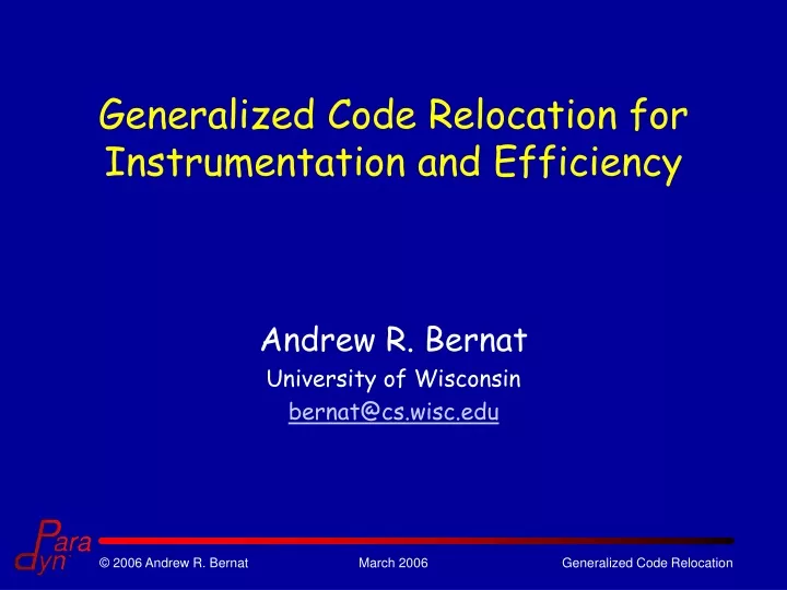 generalized code relocation for instrumentation and efficiency