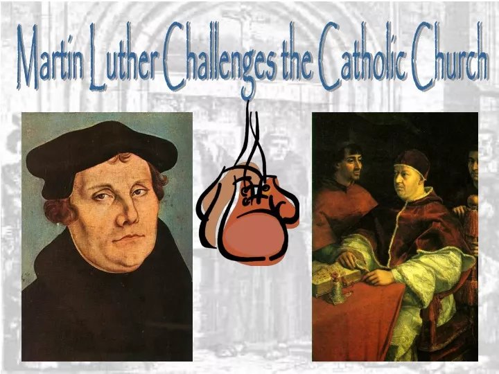 martin luther challenges the catholic church