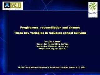 Forgiveness, reconciliation and shame: Three key variables in reducing school bullying