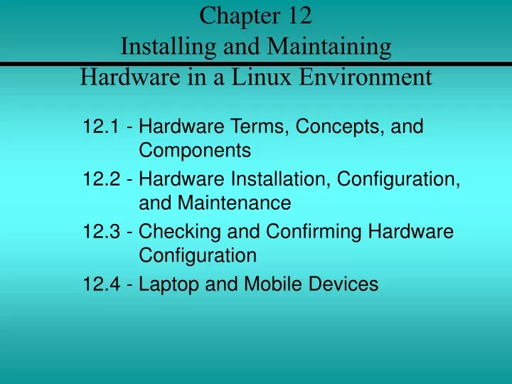chapter 12 installing and maintaining hardware in a linux environment