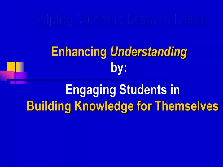 helping students learn to learn enhancing understanding by