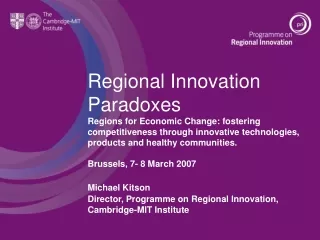 Michael Kitson Director, Programme on Regional Innovation, Cambridge-MIT Institute