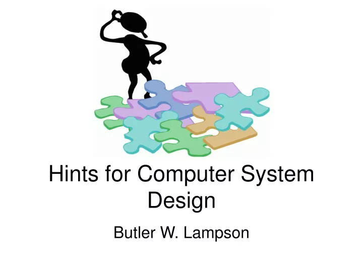 hints for computer system design