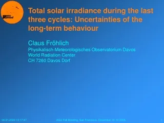 Total solar irradiance during the last three cycles: Uncertainties of the long-term behaviour