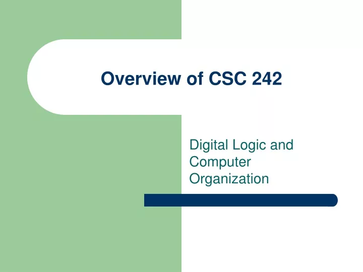 overview of csc 242