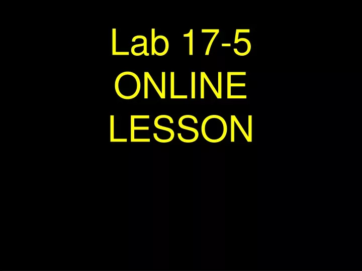 lab 17 5 online lesson
