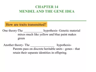 CHAPTER 14  MENDEL AND THE GENE IDEA