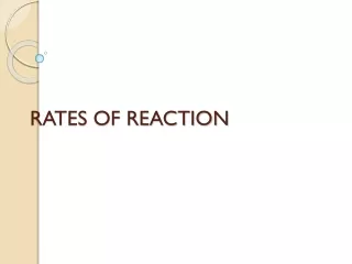 RATES OF REACTION