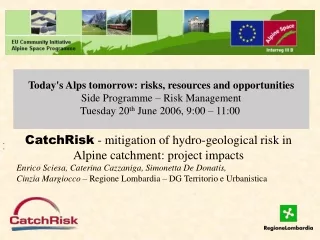 Today's Alps tomorrow: risks, resources and opportunities Side Programme – Risk Management