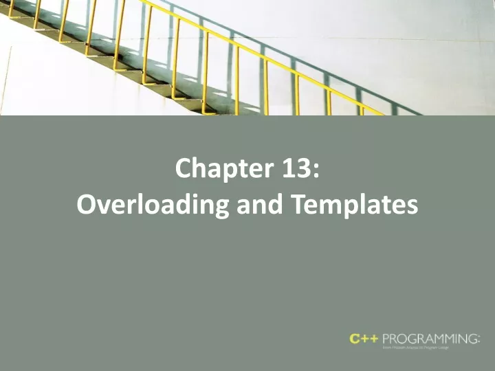 chapter 13 overloading and templates
