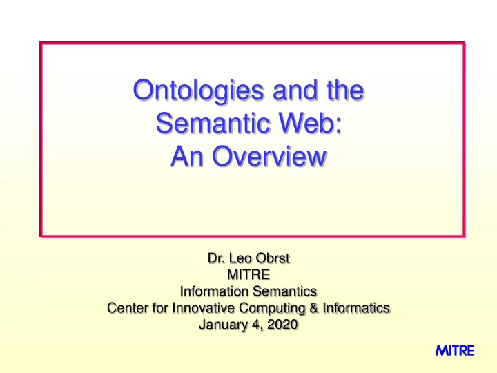 dr leo obrst mitre information semantics center for innovative computing informatics january 4 2020
