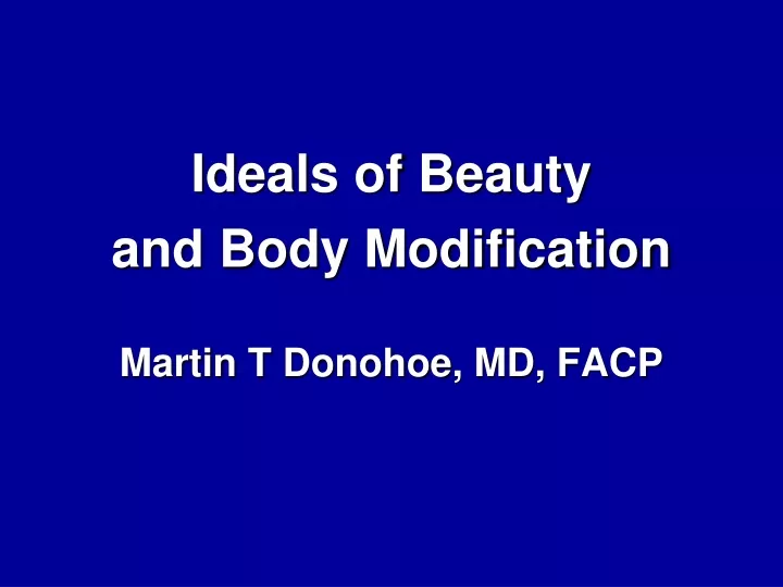 ideals of beauty and body modification martin