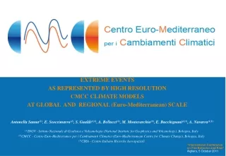 EXTREME EVENTS  AS REPRESENTED BY HIGH RESOLUTION  CMCC CLIMATE MODELS